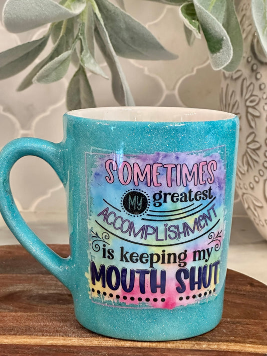 My Greatest Accomplishment Mug