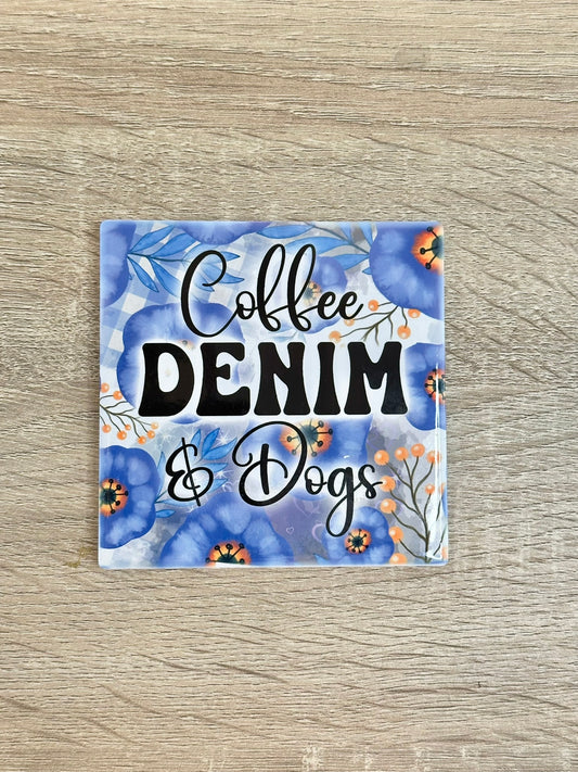 Coffee, Denim & Dogs Coaster